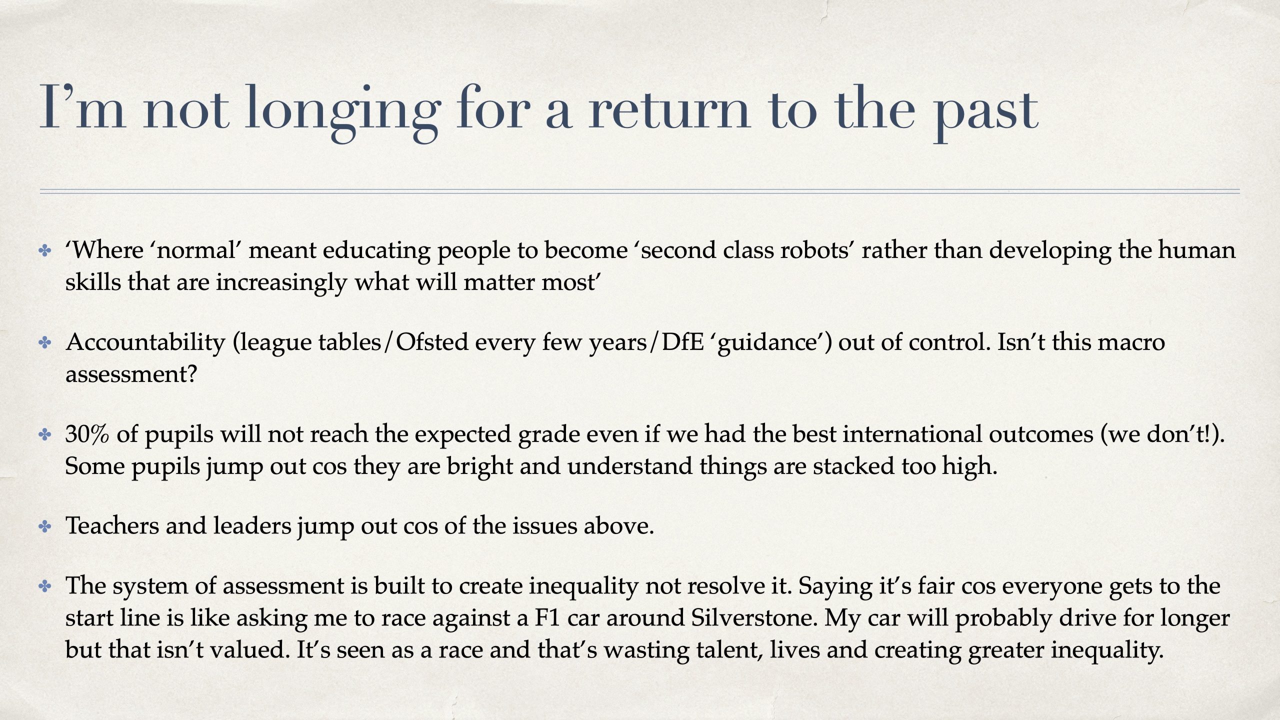 Slide 3. I'm not longing for a return to the past